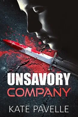 E-Book (epub) Unsavory Company von Kate Pavelle