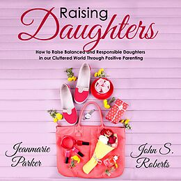 eBook (epub) Raising Daughters de John S. Roberts