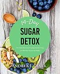 E-Book (epub) Sugar Detox von Andrea J. Clark