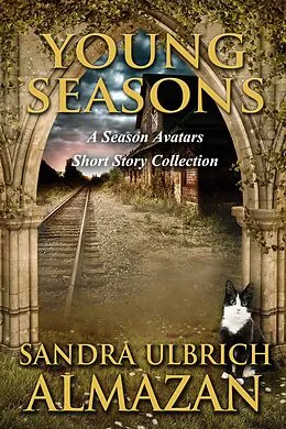 E-Book (epub) Young Seasons: A Season Avatars Short Story Collection von Sandra Ulbrich Almazan