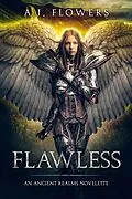 E-Book (epub) Flawless (Ancient Realms, #4) von A. J. Flowers