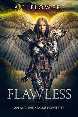E-Book (epub) Flawless (Ancient Realms, #4) von A. J. Flowers