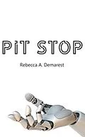 E-Book (epub) Pit Stop von Rebecca A. Demarest
