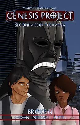 E-Book (epub) GENESIS PROJECT: Second Age of the Kasna: Broken von Aaron Michael Smith