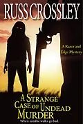 E-Book (epub) A Strange Case of Undead Murder (The Razor and Edge Mysteries) von Russ Crossley