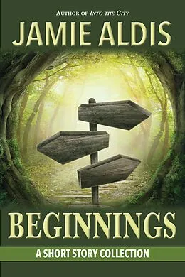 E-Book (epub) Beginnings von Jamie Aldis