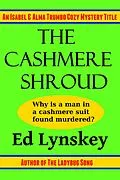E-Book (epub) The Cashmere Shroud (Isabel & Alma Trumbo Cozy Mystery Series, #2) von Ed Lynskey