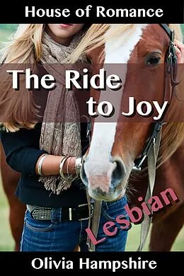 E-Book (epub) The Ride to Joy von Olivia Hampshire