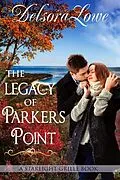 E-Book (epub) The Legacy of Parkers Point (A Serenity Harbor Maine Novella, Starlight Grille, #1) von Delsora Lowe