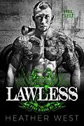 E-Book (epub) Lawless (Book 3) von Heather West