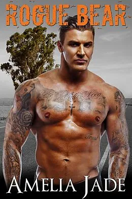 E-Book (epub) Rogue Bear (Bluff Bears, #1) von Amelia Jade