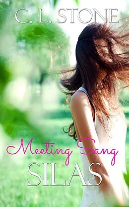 E-Book (epub) Silas (Meeting Sang - The Academy Ghost Bird Series, #3) von C. L. Stone