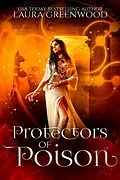 E-Book (epub) Protectors of Poison (Forgotten Gods, #2) von Laura Greenwood