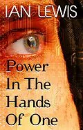 E-Book (epub) Power in the Hands of One von Ian Lewis
