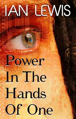 E-Book (epub) Power in the Hands of One von Ian Lewis