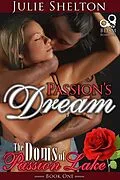 E-Book (epub) Passion's Dream (The Doms of Passion Lake) von Julie Shelton