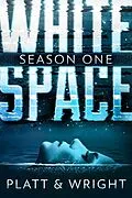 E-Book (epub) WhiteSpace: Season One von Sean Platt, David W. Wright