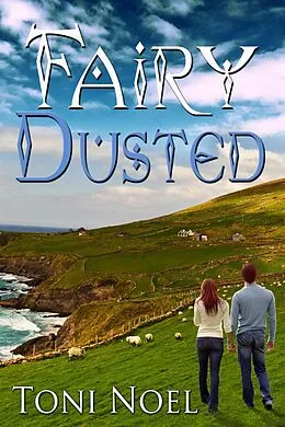 E-Book (epub) Fairy Dusted von Toni Noel