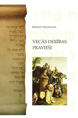 E-Book (epub) Prophets of the Old Testament: Vecas Deribas Praviesi von Roberts Feldmanis