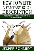 E-Book (epub) How to Write a Fantasy Book Description (Writer Resources, #3) von Jesper Schmidt