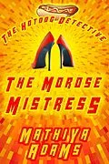 E-Book (epub) The Morose Mistress (The Hot Dog Detective - A Denver Detective Cozy Mystery, #13) von Mathiya Adams