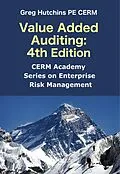 E-Book (epub) Value Added Auditing:4th Edition (CERM Academy Series on Enterprise Risk Management) von Greg Hutchins
