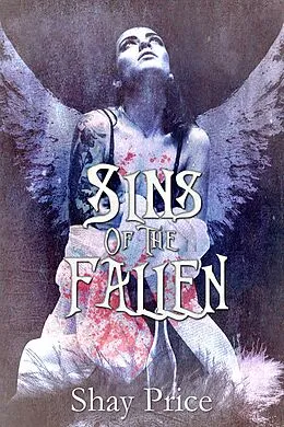 E-Book (epub) Sins of the Fallen von Shay Price