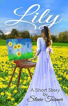 E-Book (epub) Lily: A Short Story von Stevie Turner