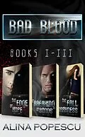 E-Book (epub) Bad Blood Books 1-3 von Alina Popescu