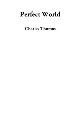 E-Book (epub) Perfect World von Charles Thomas