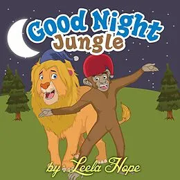 E-Book (epub) Good Night Jungle (Bedtime children's books for kids, early readers) von Leela Hope