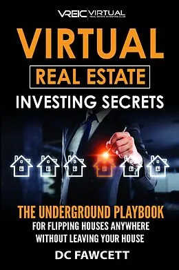 E-Book (epub) Virtual Real Estate Investing Secrets von Dc Fawcett