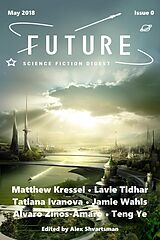 eBook (epub) Future Science Fiction Digest Issue 0 de Matthew Kressel, Lavie Tidhar, Tatiana Ivanova