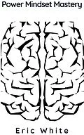 E-Book (epub) Power Mindset Mastery von Eric White