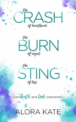 E-Book (epub) Crash Burn Sting von Alora Kate