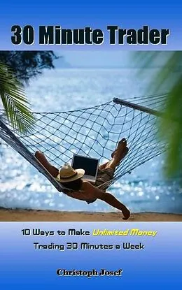 E-Book (epub) 30 Minute Trader von Christoph Josef