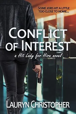 E-Book (epub) Conflict of Interest (Hit Lady for Hire, #4) von Lauryn Christopher