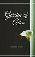 E-Book (epub) Garden of Aden von Steve Harris