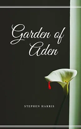 E-Book (epub) Garden of Aden von Steve Harris