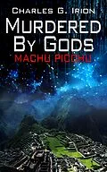 E-Book (epub) Murdered by Gods von Charles G. Irion