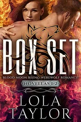 E-Book (epub) Blood Moon Rising Companion Novellas Box Set (Blood Moon Rising Box Sets) von Lola Taylor
