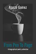 E-Book (epub) From Pen To Page von Colleen Nye, Alonzo "Chacho" Gomez