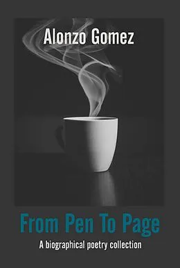 E-Book (epub) From Pen To Page von Colleen Nye, Alonzo "Chacho" Gomez