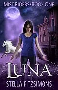 E-Book (epub) Luna (Mist Riders, #1) von Stella Fitzsimons