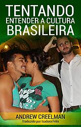 E-Book (epub) Tentando Entender a Cultura Brasileira von Andrew Creelman