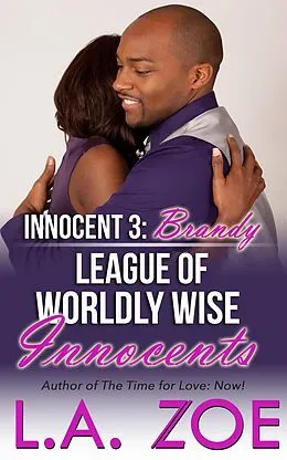 E-Book (epub) Innocent 3: Brandy (The League of Worldly Wise Innocents, #3) von L. A. Zoe
