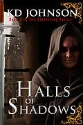 E-Book (epub) Halls of Shadows (The Shattering Series, #3) von Kd Johnson