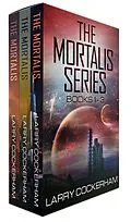 E-Book (epub) The Mortalis Series: Books 1-3 von Larry Cockerham