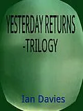E-Book (epub) Yesterday Returns - Trilogy von Ian Davies