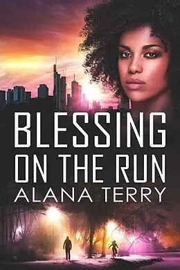 E-Book (epub) Blessing on the Run von Alana Terry